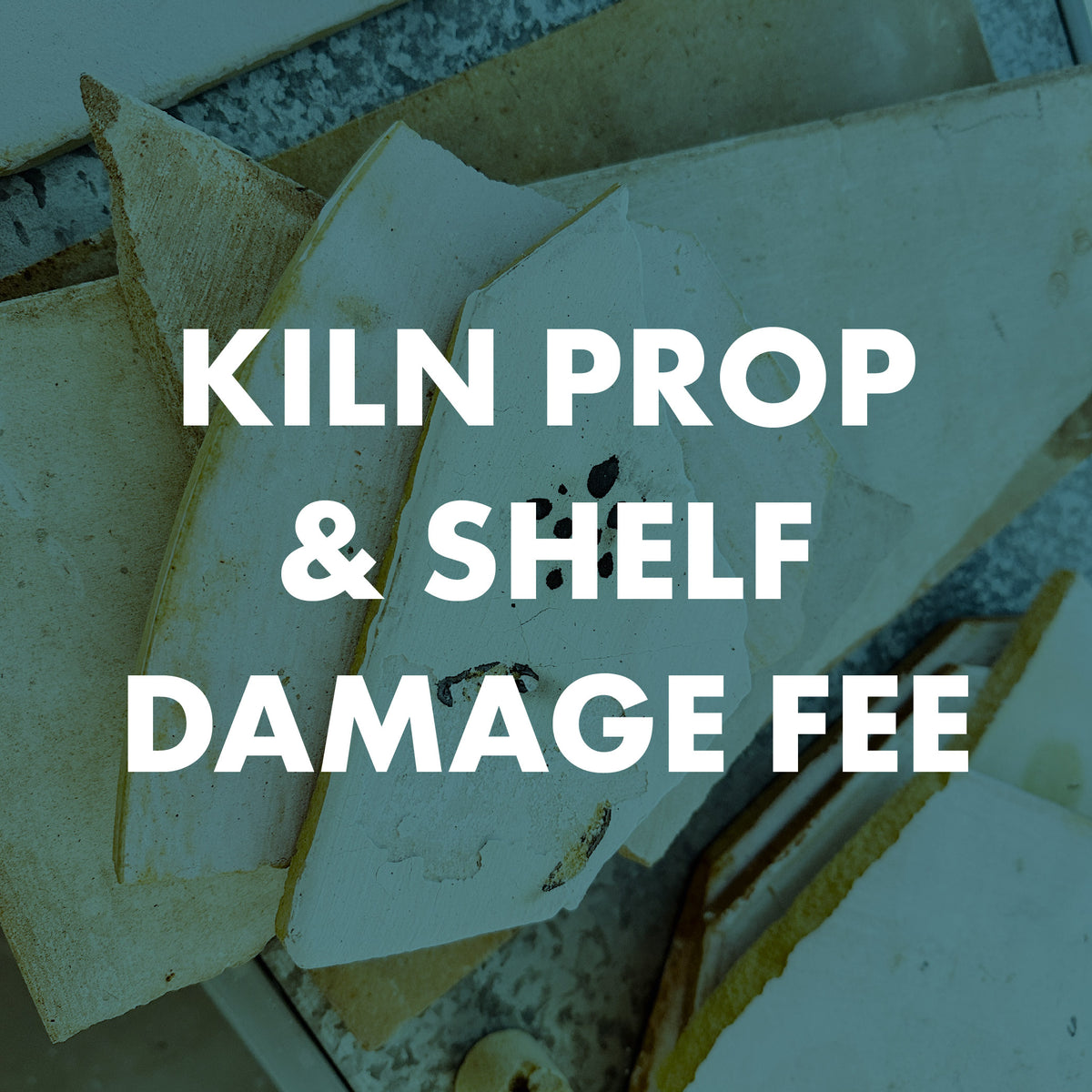 Kiln Prop & Shelf Damage Fee Tactile Arts
